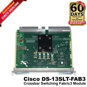 Ds-13slt-fab3 Cisco Crossbar Switching Fabric3 Modules 68-4264-01 800-32417-01
