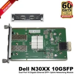 Dell N3000 Series Switch N30XX 10GGSFP 10GBE Sfp+ Dual-port Uplink Module 41VC3 New. Price: $42.99.