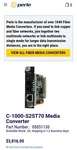 Perle C-1000-S2ST70 Gigabit Media Converter Module New. Price: $150.00.
