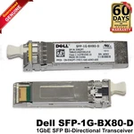 Dell SFP-1G-BX80-D Bidi Lc Smf 80KM Tx 1550NM Rx 1490NM Transceiver 5R2PT New. Price: $20.99.